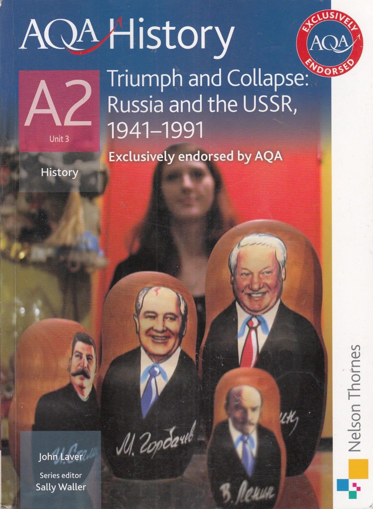 Aqa History A2 - Triumph and Collapse: Russia and the USSR, 1941-199: Triumph and Collapse: Russia and the USSR, 1941-1991 Politics & History