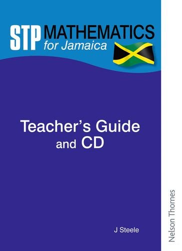 STP Mathematics for Jamaica Teacher's Guide and CD Mathematics