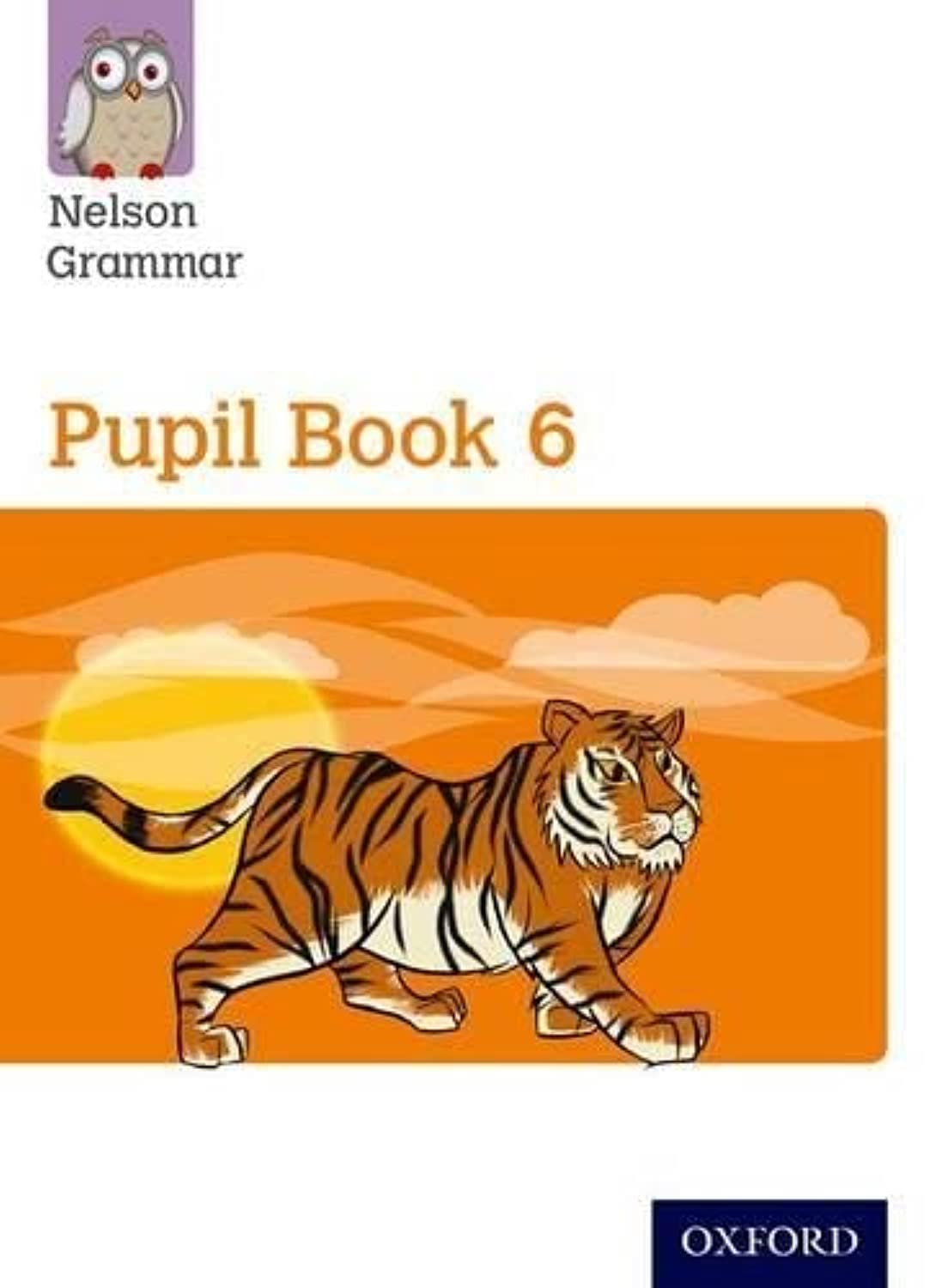 New Nelson Grammar Pupil Book 6 Year 6/P7 Reading Aloud & Learning to Read