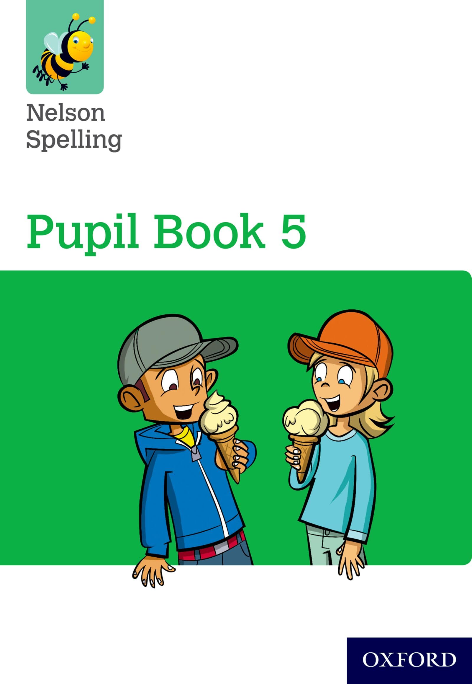 Nelson Spelling Pupil Book 5 Year 5/P6 Reading Aloud & Learning to Read