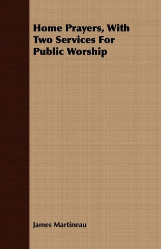 Home Prayers, With Two Services for Public Worship Religion & Esotericism