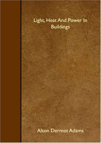 Light, Heat And Power In Buildings Books
