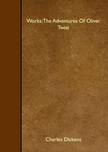 Works: The Adventures Of Oliver Twist Classics