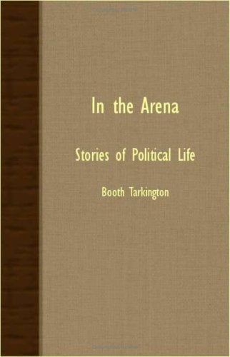 In The Arena: Stories of Political Life Memories