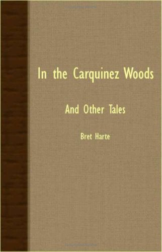 In The Carquinez Woods And Other Tales Contemporary literature