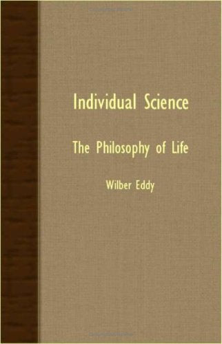 Individual Science: The Philosophy of Life Philosophy