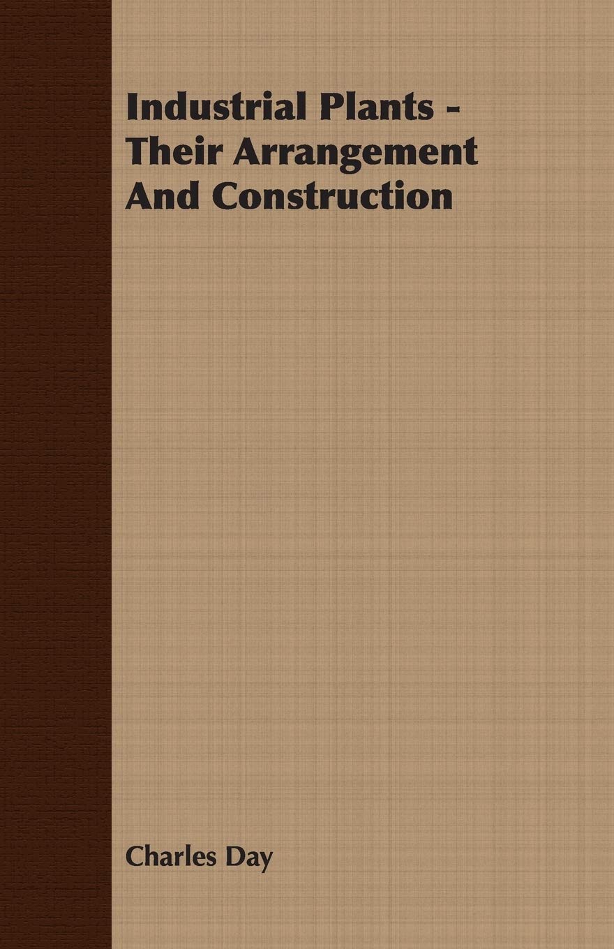 Industrial Plants: Their Arrangement and Construction Architecture
