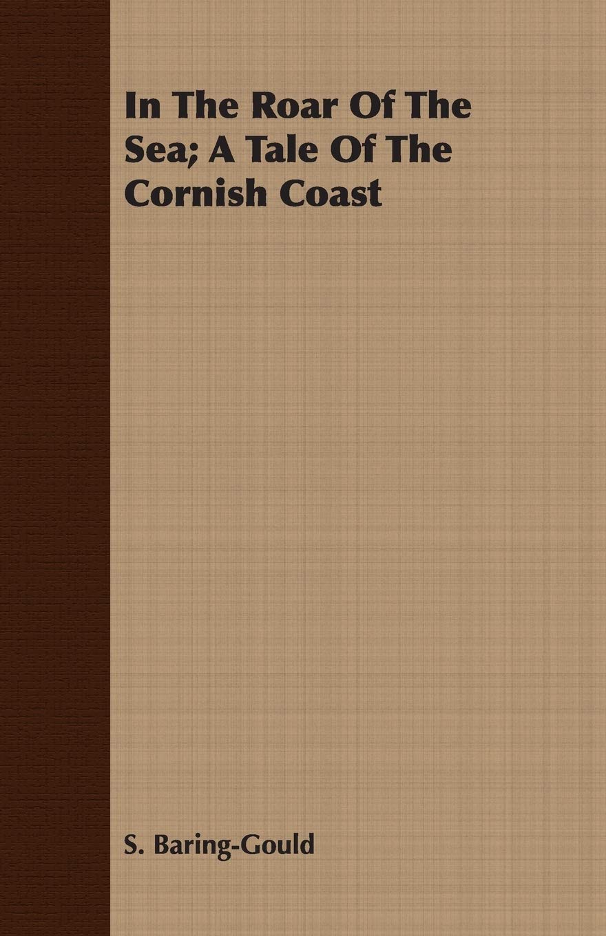 In the Roar of the Sea: A Tale of the Cornish Coast Contemporary literature