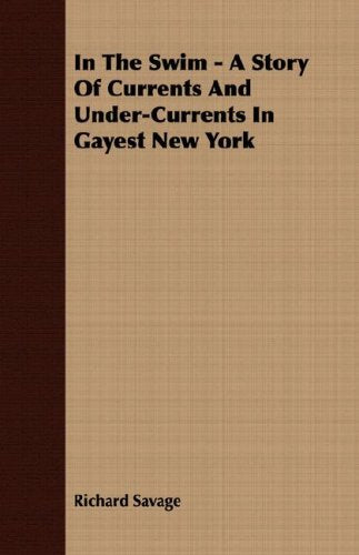 In The Swim: A Story of Currents and Under-currents in Gayest New York Contemporary literature