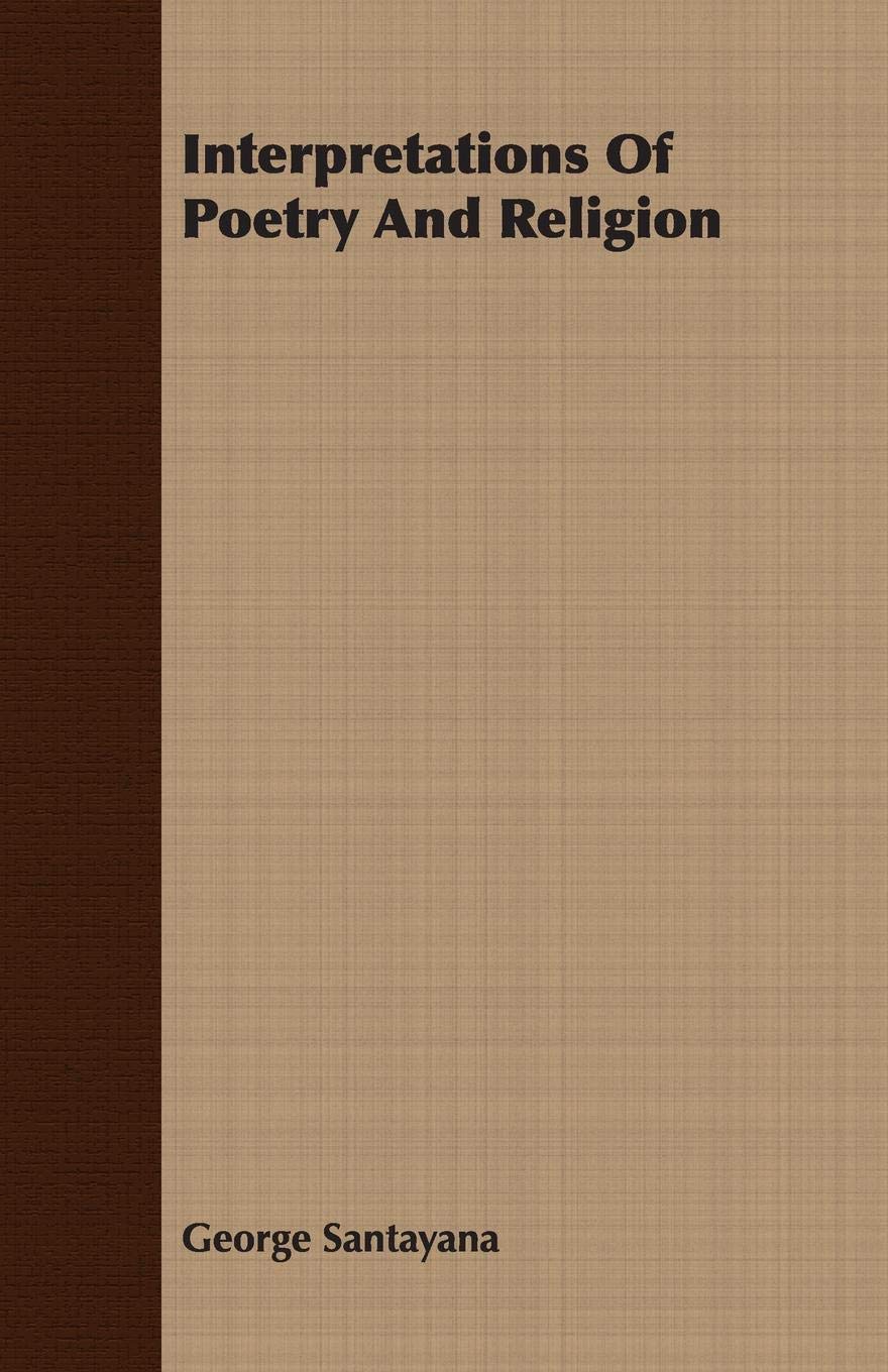 Interpretations of Poetry and Religion Philosophy