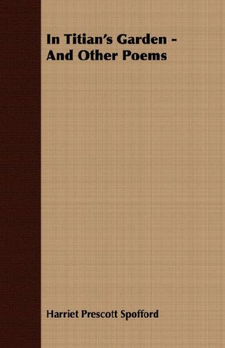 In Titian's Garden: And Other Poems Poetry