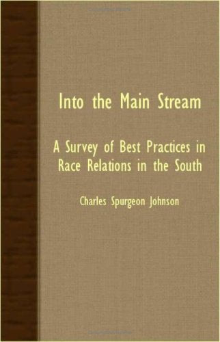 Into The Main Stream: A Survey of Best Practices in Race Relations in the South Politics & History