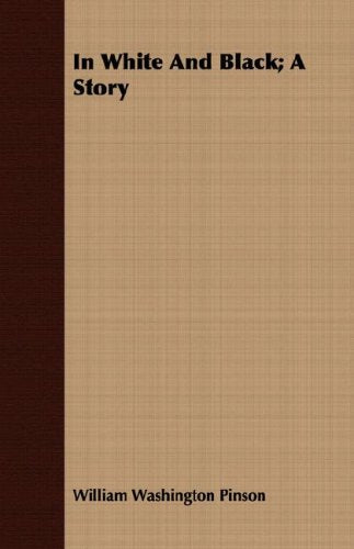 In White and Black: A Story Contemporary literature