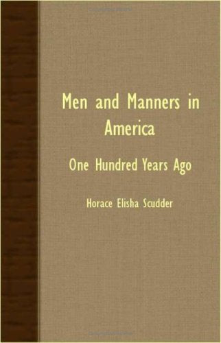 Men And Manners In America: One Hundred Years Ago Books