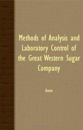 Methods Of Analysis And Laboratory Control Of The Great Western Sugar Company Business & Technology