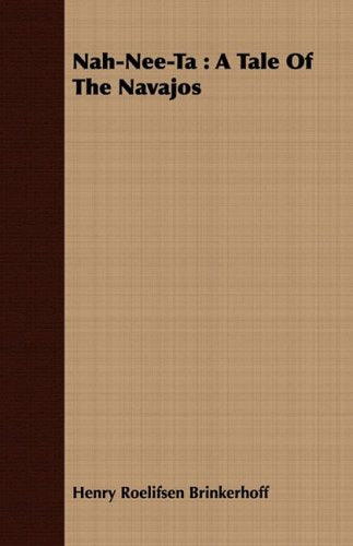 Nah-nee-ta: A Tale of the Navajos Contemporary literature