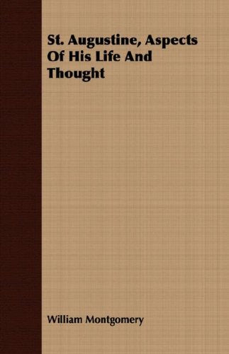 St. Augustine, Aspects Of His Life And Thought Memories
