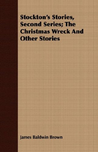 Stockton's Stories: The Christmas Wreck and Other Stories Contemporary literature
