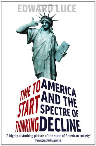 Time to Start Thinking: America and the Spectre of Decline Law