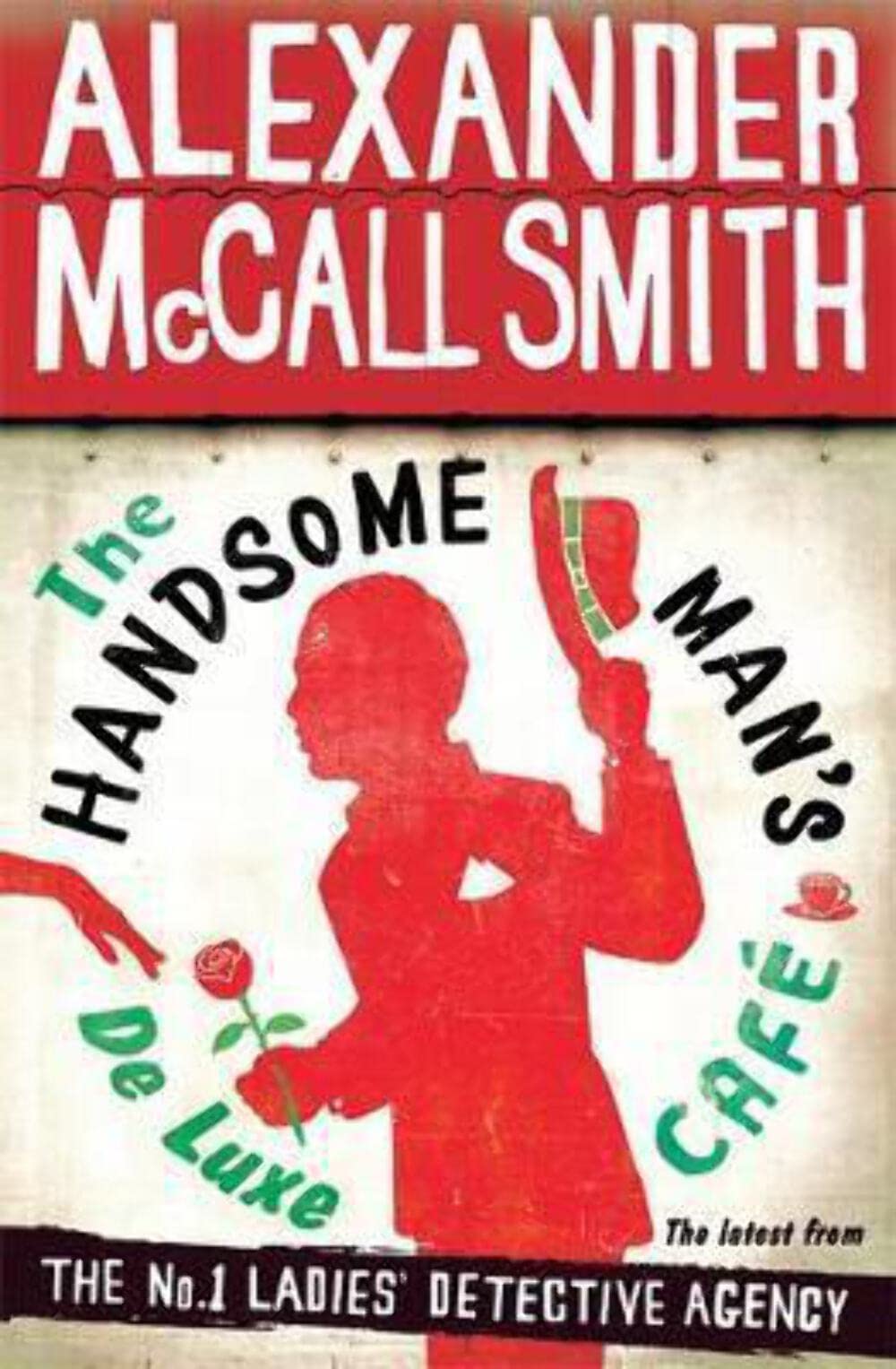 The Handsome Man's De Luxe Café (The No. 1 Ladies' Detective Agency, Band 15) Contemporary literature