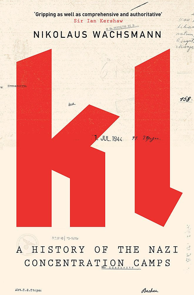 KL: A History of the Nazi Concentration Camps German history
