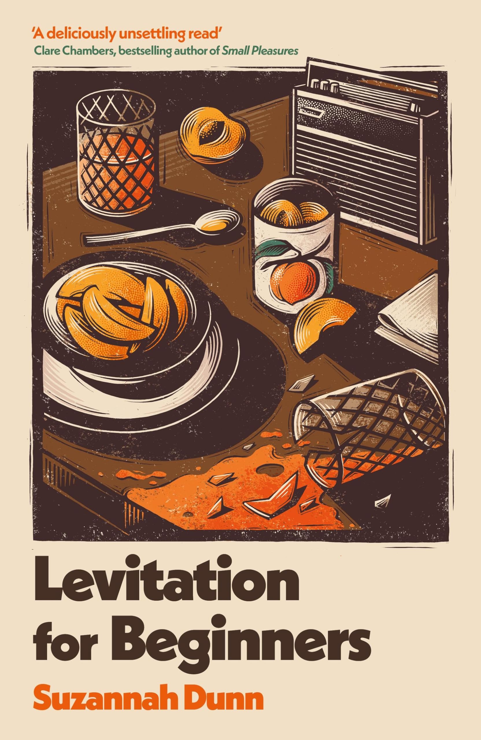 Levitation for Beginners: 'Deliciously unsettling' Clare Chambers Contemporary literature