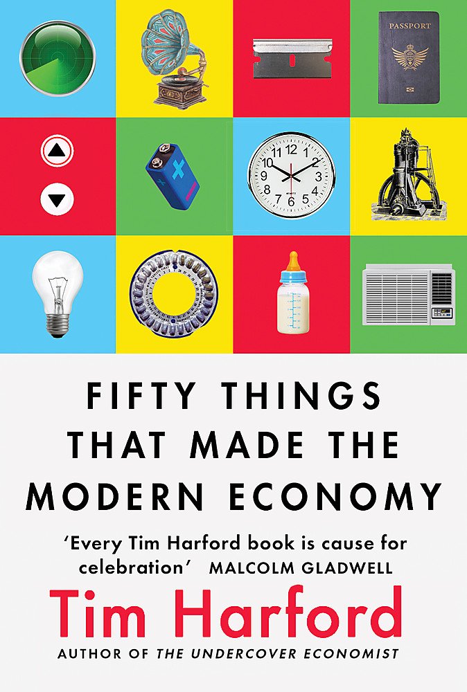Fifty Things that Made the Modern Economy Business, Finance & Career