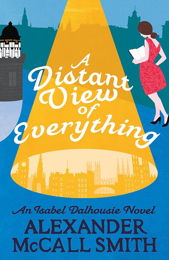 A Distant View of Everything (Isabel Dalhousie Novels) Contemporary literature