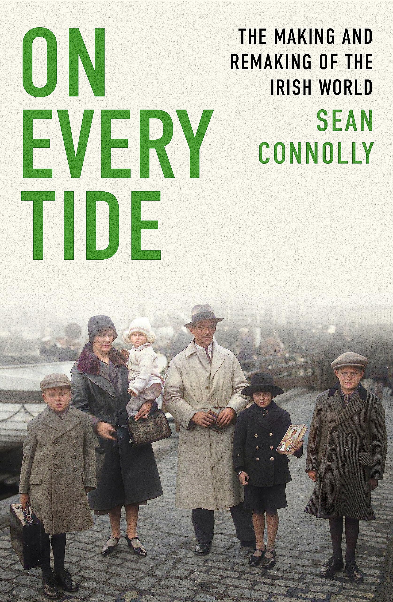 On Every Tide: The making and remaking of the Irish world book