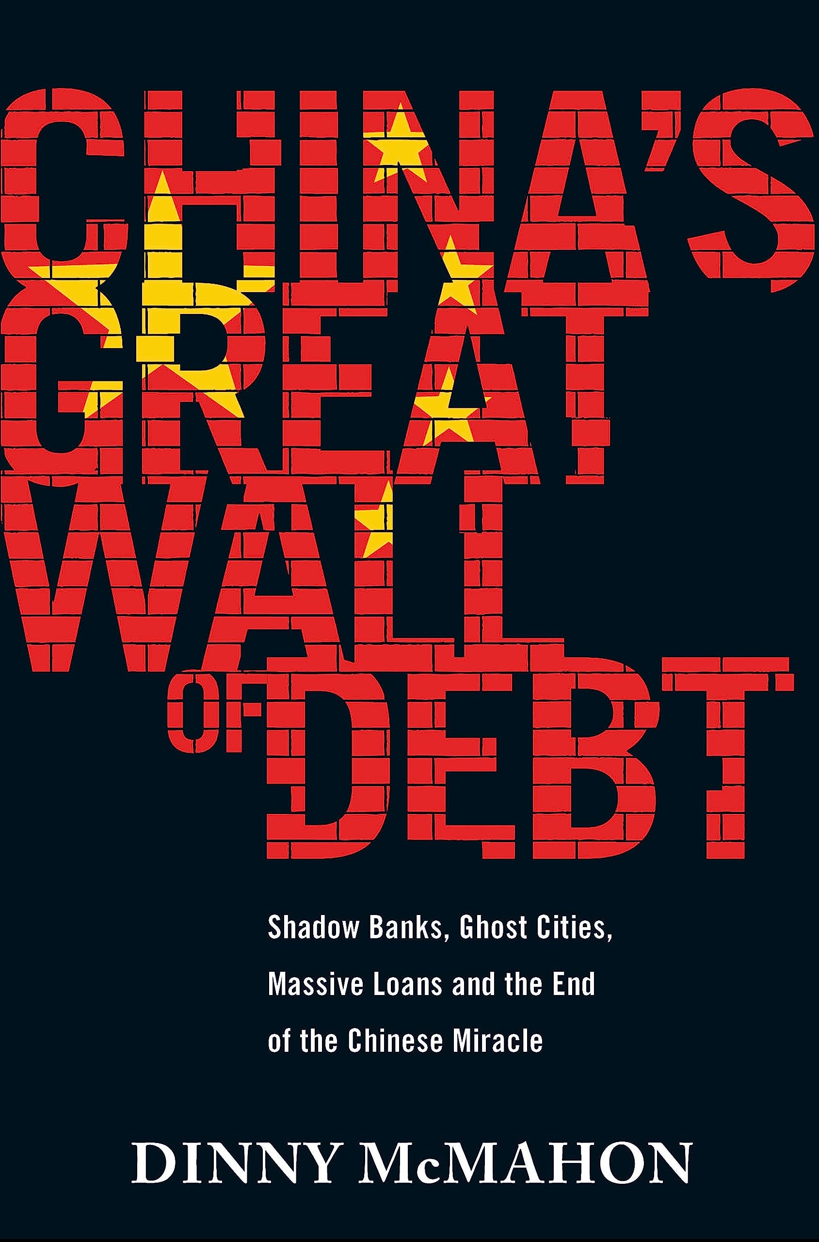 McMahon, D: China's Great Wall of Debt Business, Finance & Career
