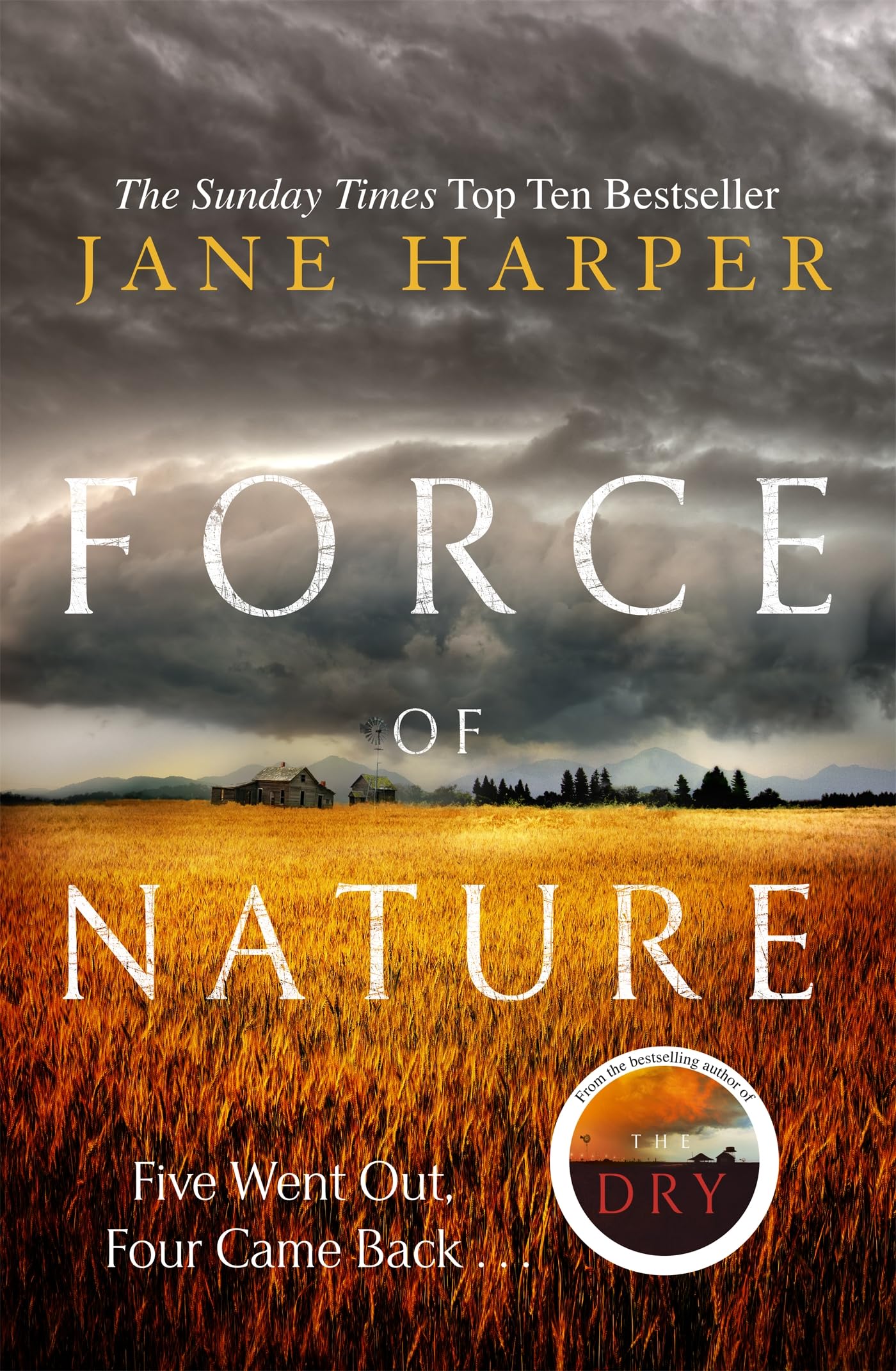 Force of Nature: by the author of the Sunday Times top ten bestseller, The Dry (Aaron Falk, 2) Contemporary literature Books