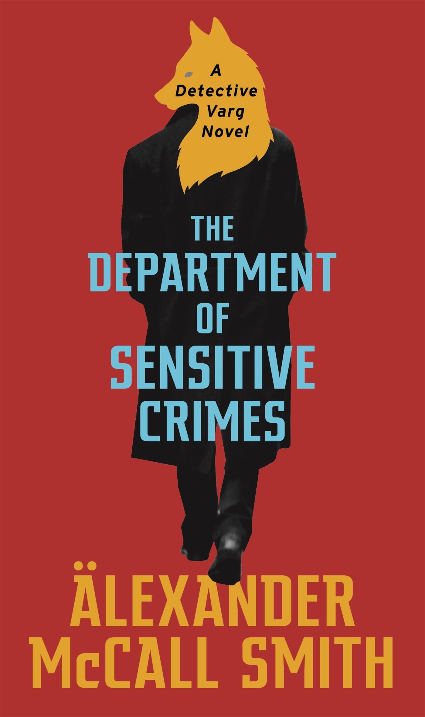 The Department of Sensitive Crimes: A Detective Varg novel Humour & Satire
