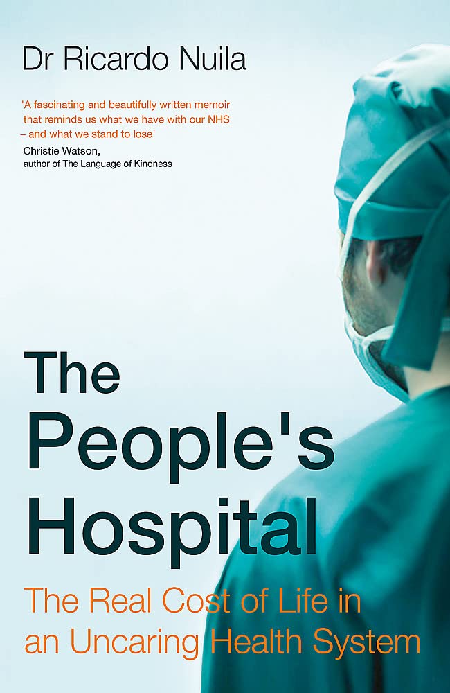 The People's Hospital: The Real Cost of Life in an Uncaring Health System Science