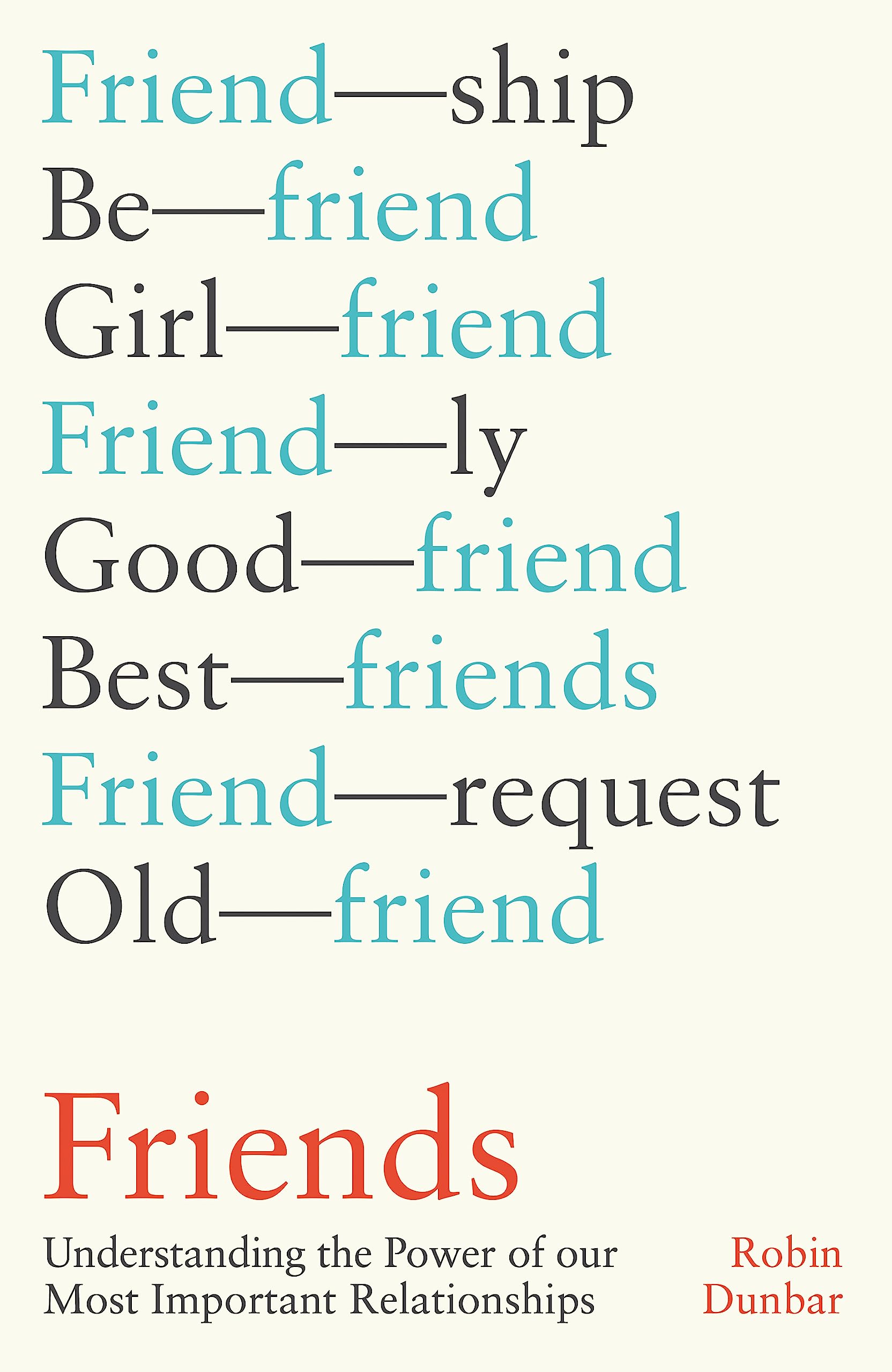 Friends: Understanding the Power of our Most Important Relationships Psychology
