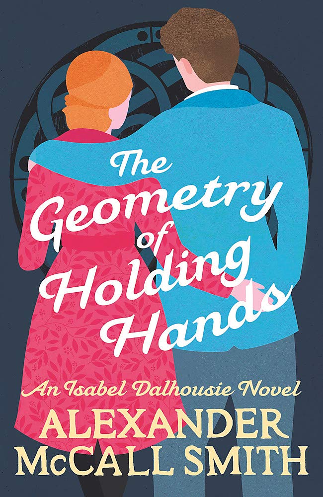 The Geometry of Holding Hands (Isabel Dalhousie Novels) Contemporary literature