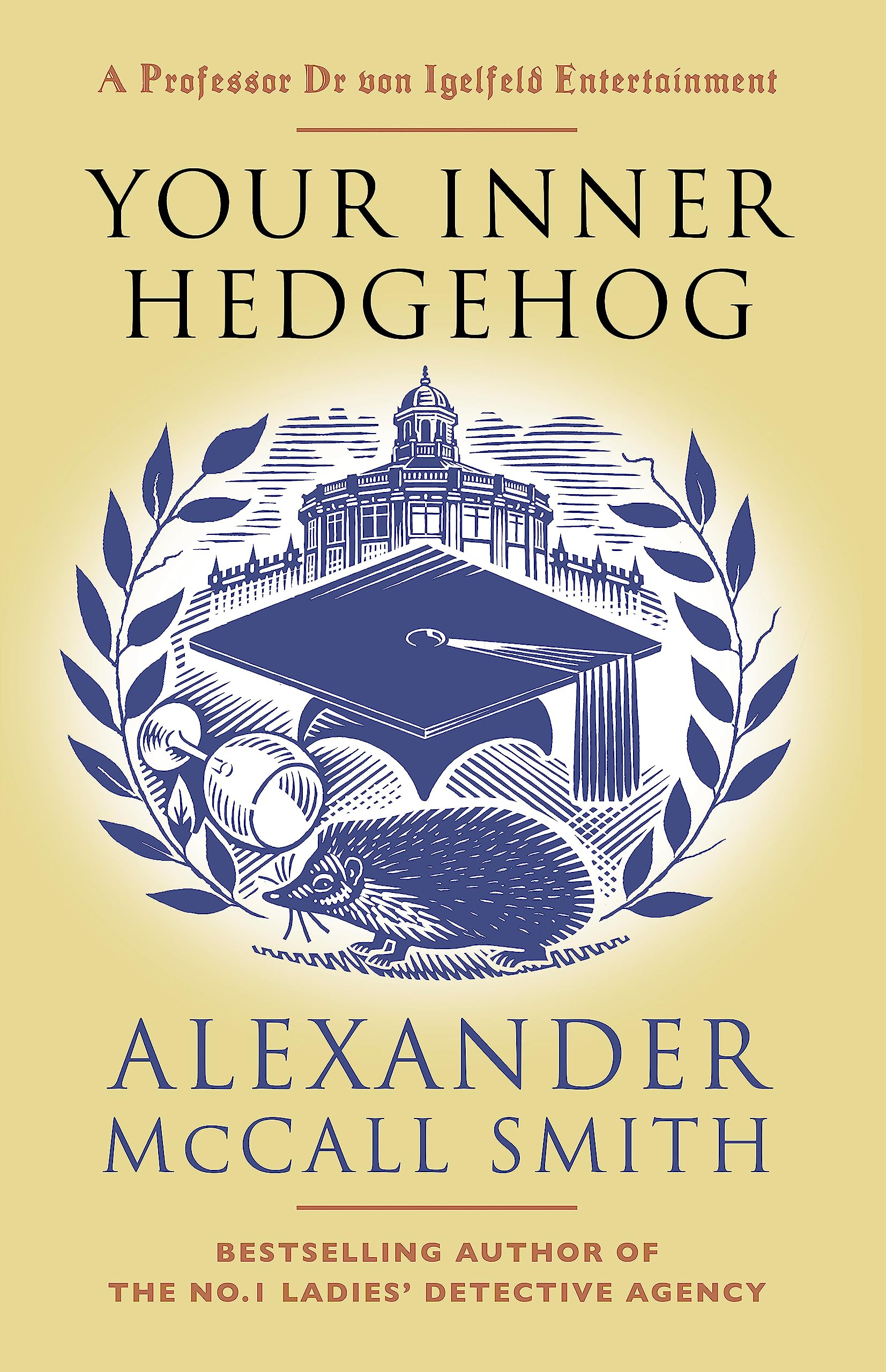 Your Inner Hedgehog: A Professor Dr von Igelfeld Entertainment (Professor Dr Moritz-Maria von Igelfeld) Contemporary literature