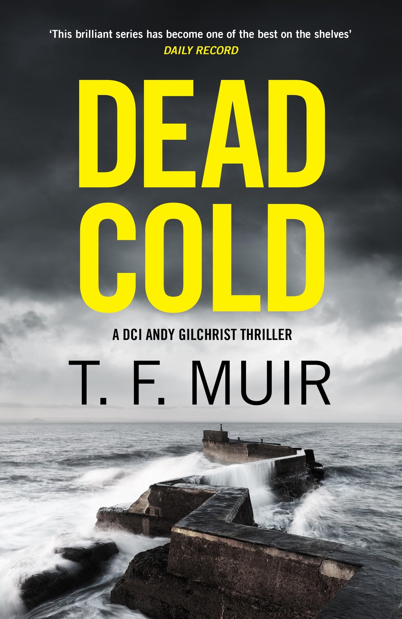 Dead Cold: An unputdownable Scottish crime thriller (DCI Andy Gilchrist) Contemporary literature