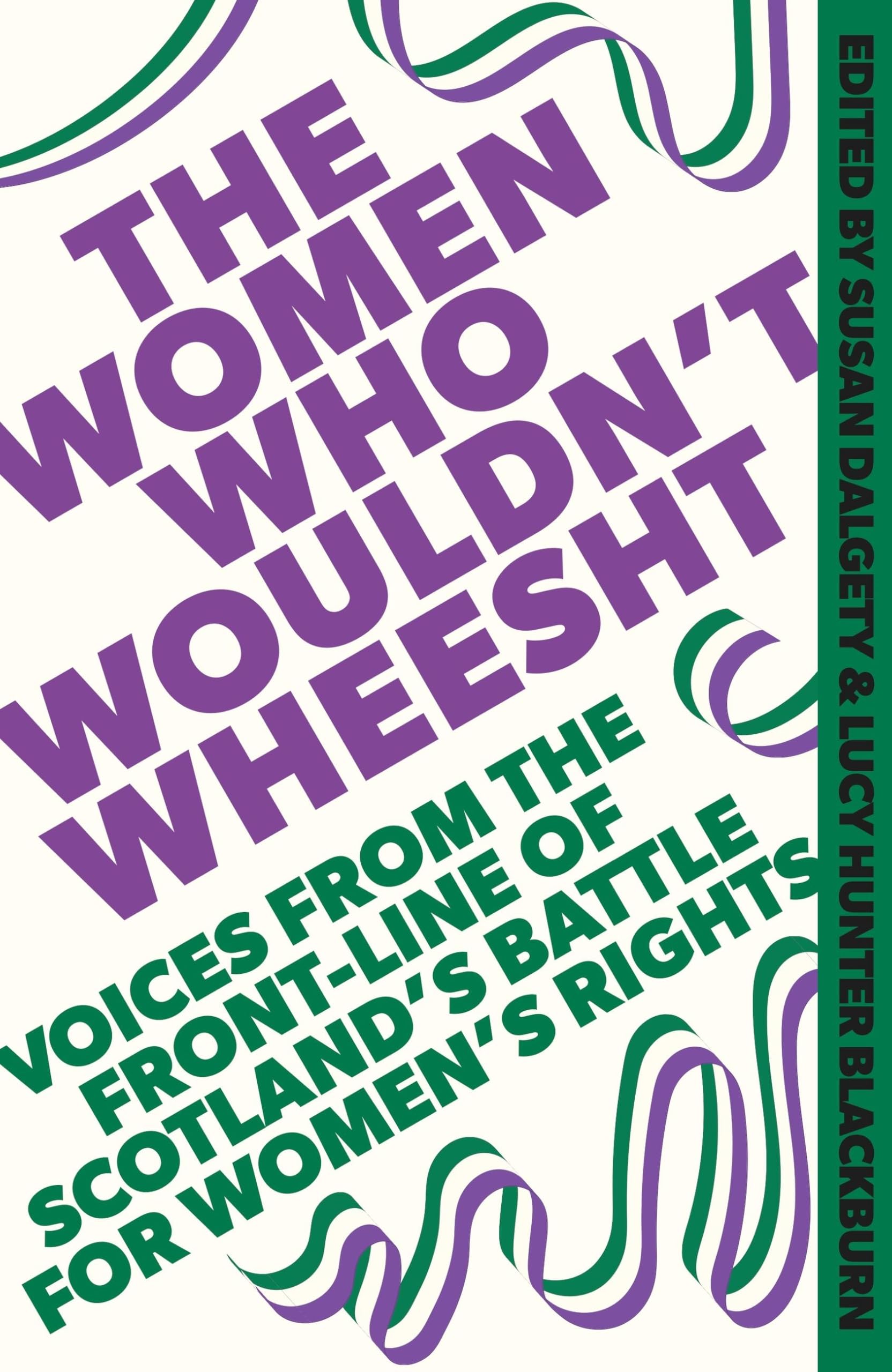 The Women Who Wouldn't Wheesht Law