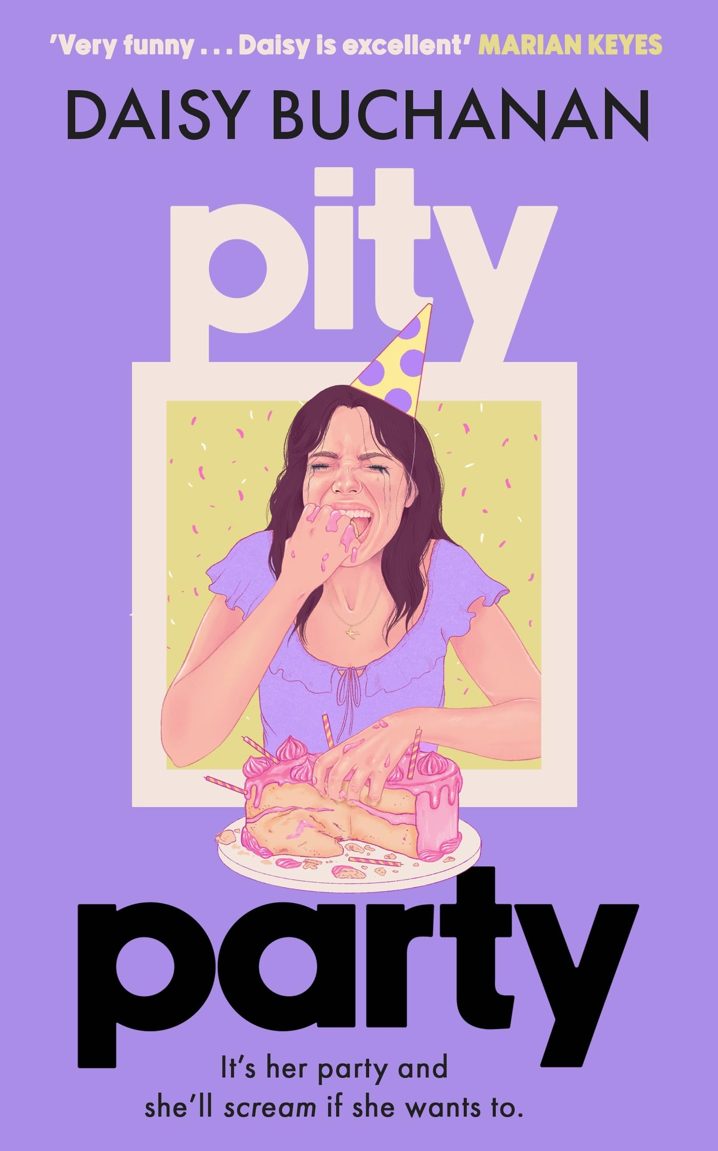 Pity Party: the hilarious and heartfelt novel you have to read this summer book