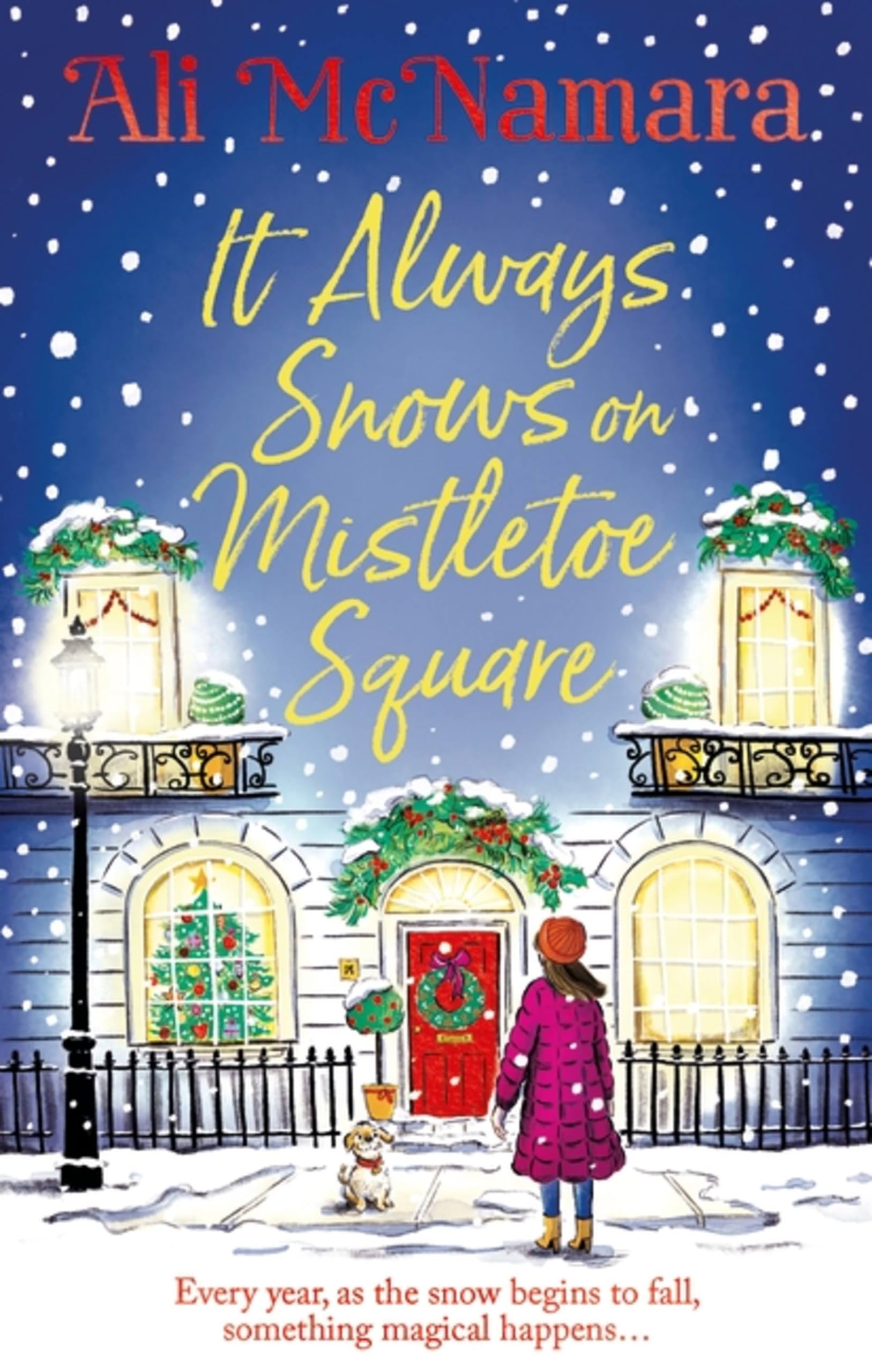 It Always Snows on Mistletoe Square: treat yourself to the most uplifting, escapist, festive romance of 2023! Holiday Reading