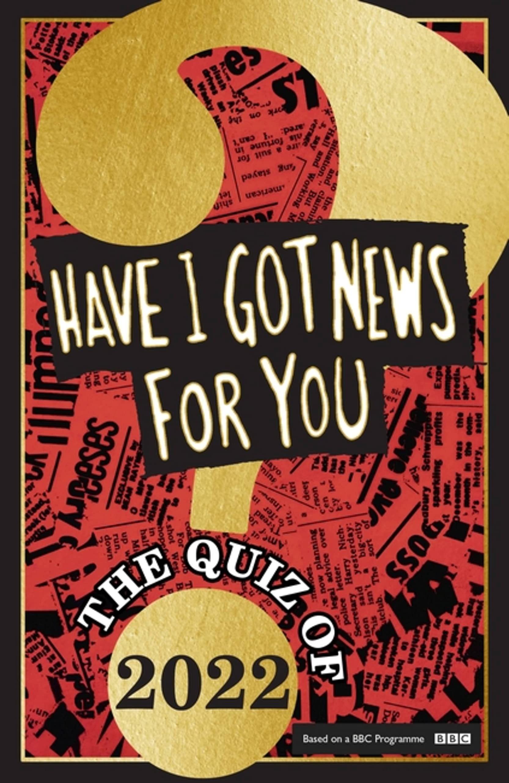 Have I Got News For You: The Quiz of 2022 Media & Communication
