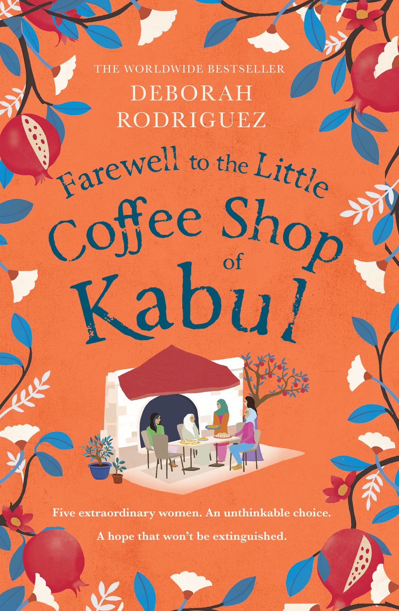 Farewell to The Little Coffee Shop of Kabul: the unmissable final instalment in the internationally bestselling series Contemporary literature Books