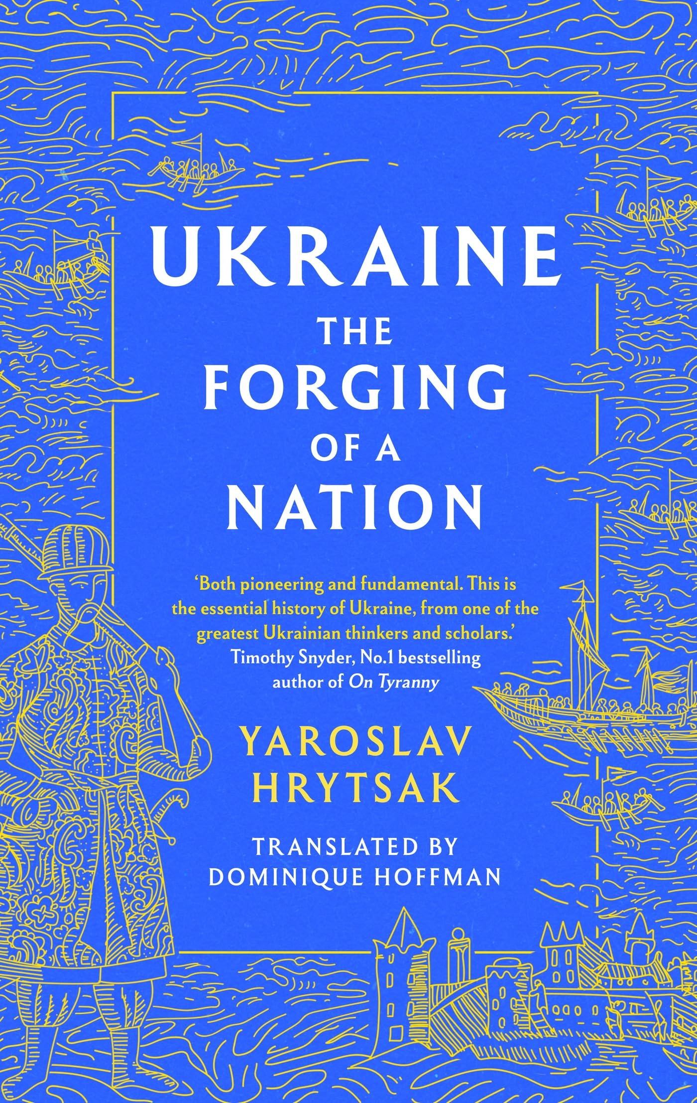 UKRAINE The Forging of a Nation Politics & History