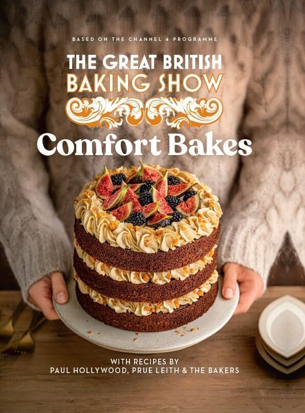 The Great British Baking Show Comfort Bakes: Comfort Bakes: The Official 2024 Great British Bake Off Book Leisure, Home & Garden