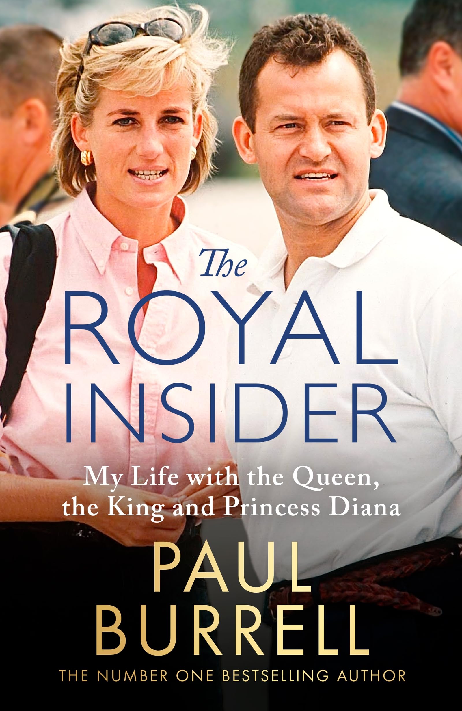 The Royal Insider: My Life with the Queen, the King and Princess Diana - The Instant Sunday Times Bestselling Royal Memoir Inspiring women Books