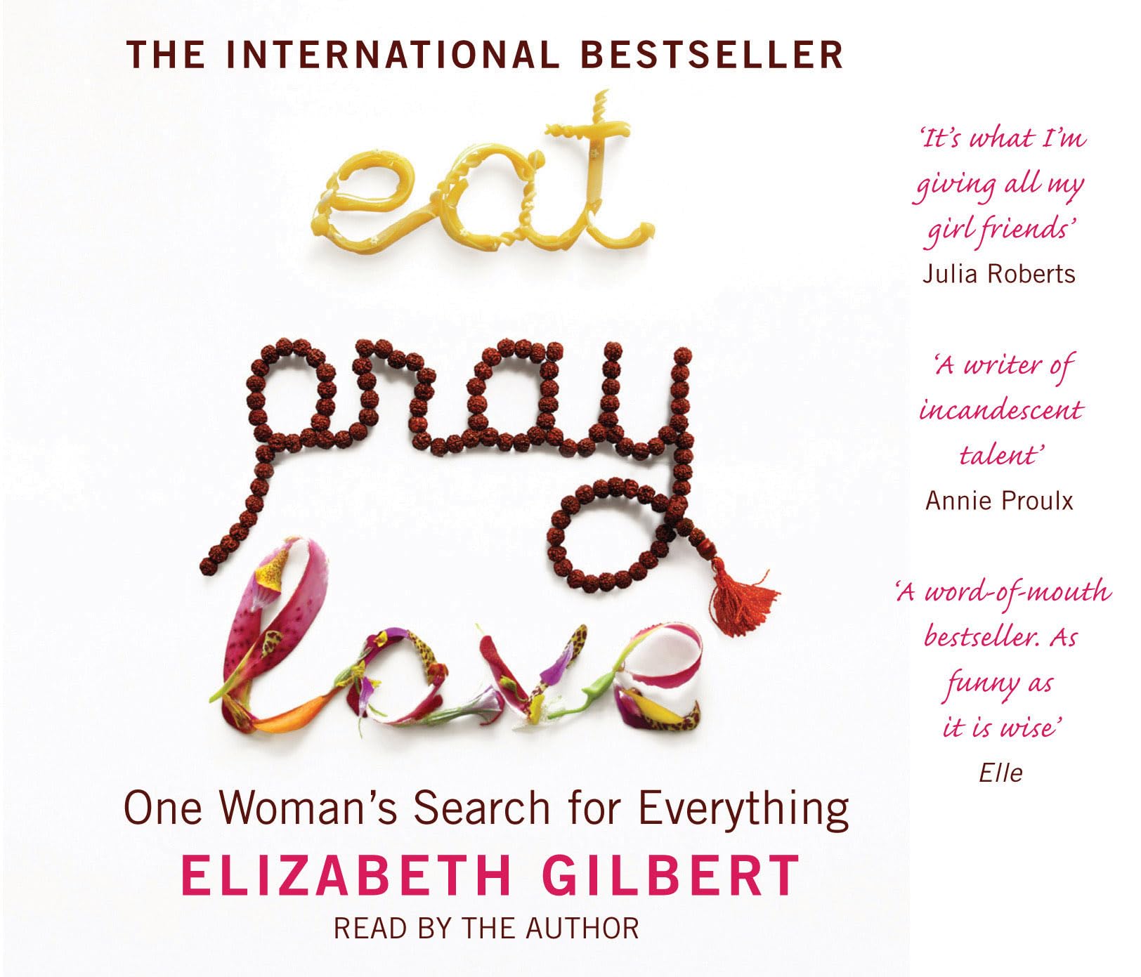 Eat, Pray, Love: One Woman's Search for Everything Memories
