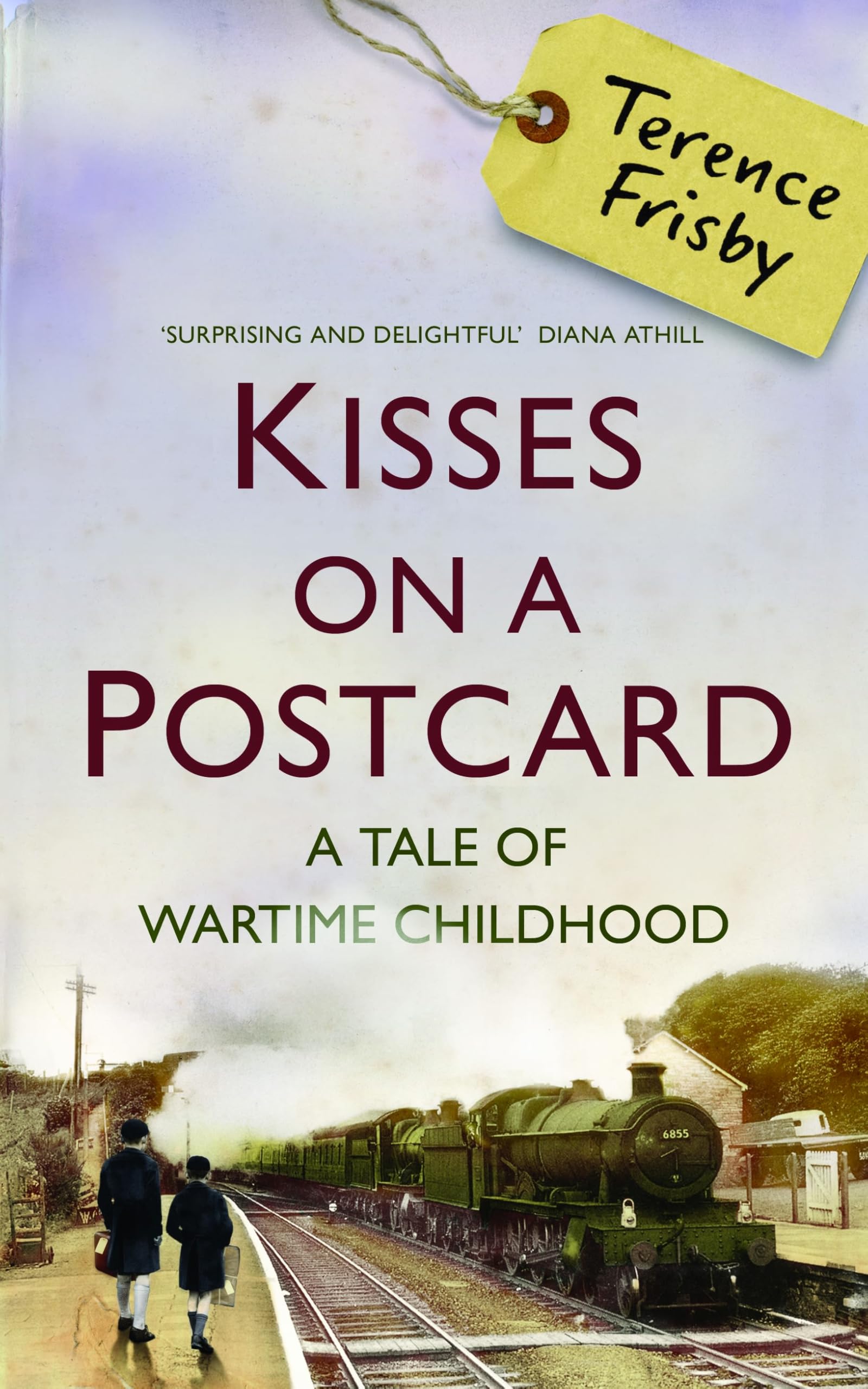 Kisses on a Postcard: A Tale of Wartime Childhood Memories
