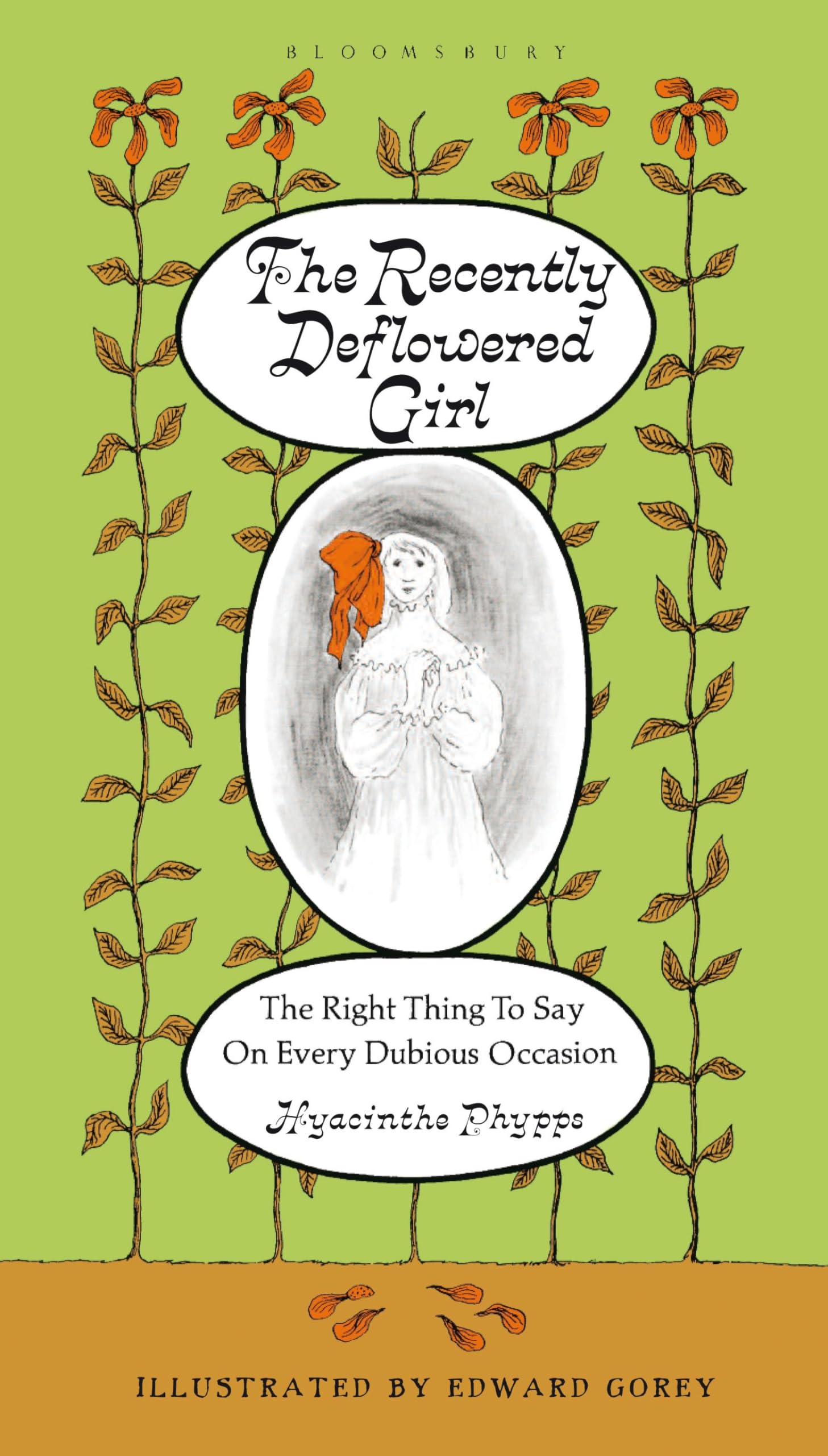 The Recently Deflowered Girl: The Right Thing to Say on Every Dubious Occasion Contemporary literature