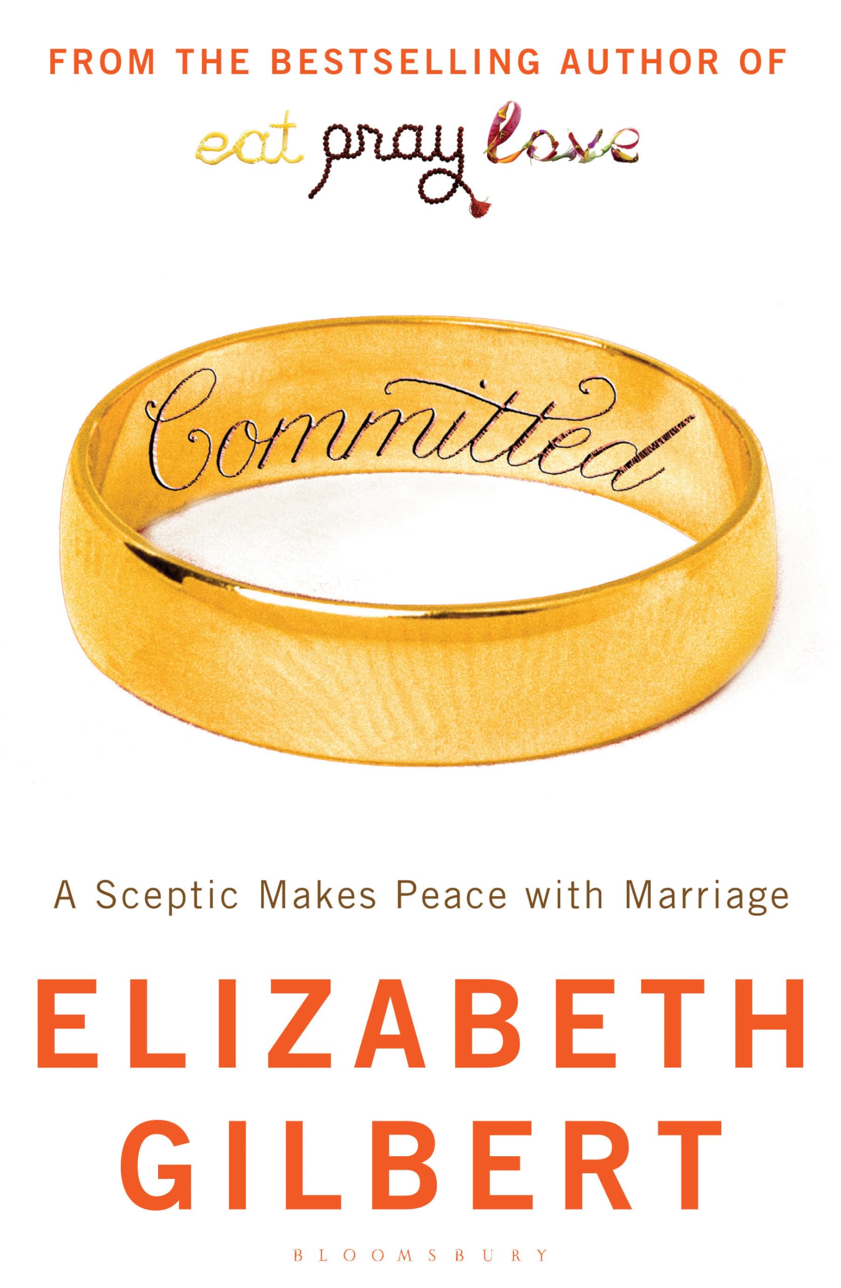 Committed: A Sceptic Makes Peace With Marriage Memories