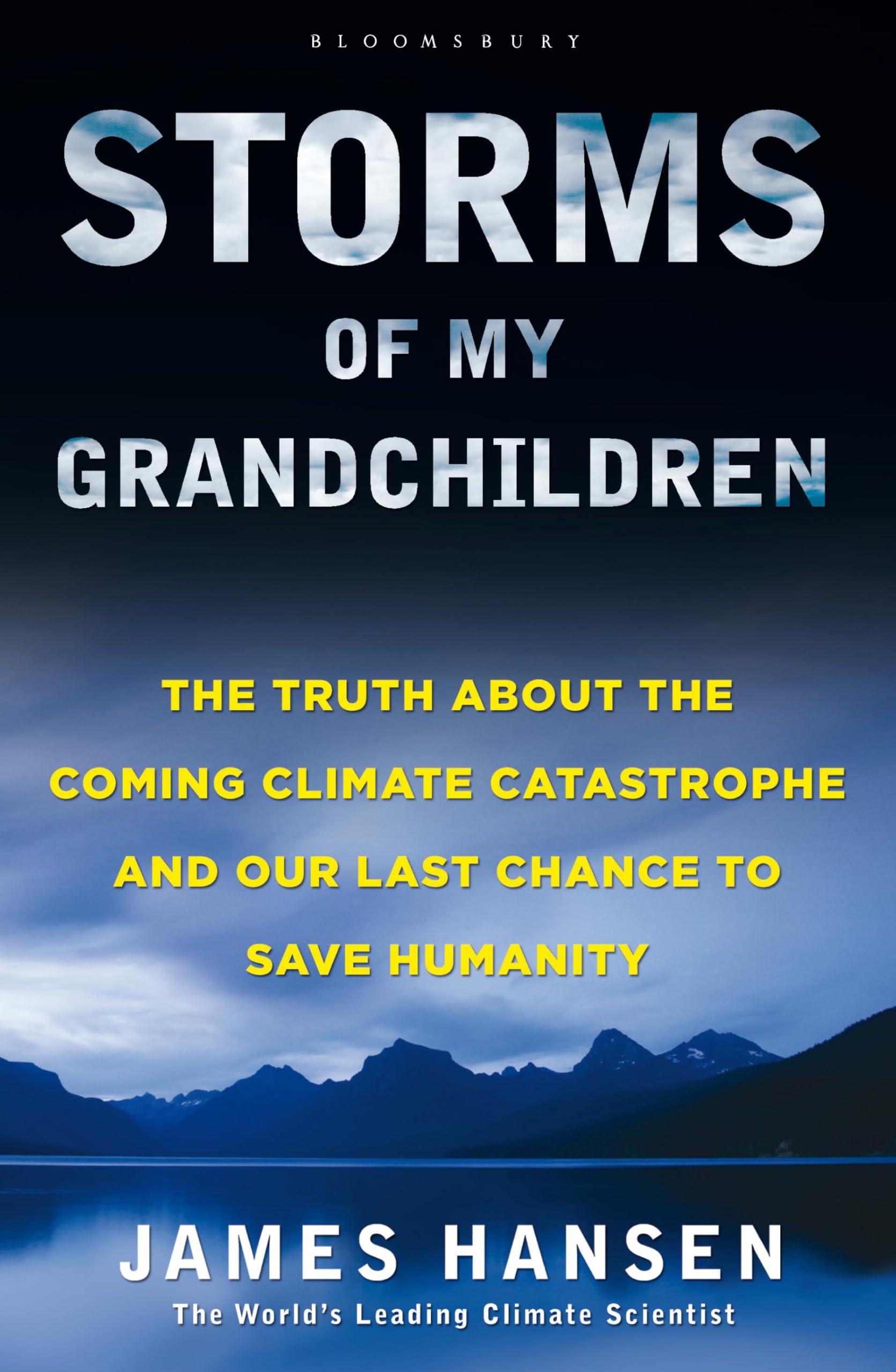 Storms of My Grandchildren: The Truth About the Coming Climate Catastrophe and Our Last Chance to Save Humanity Mathematics